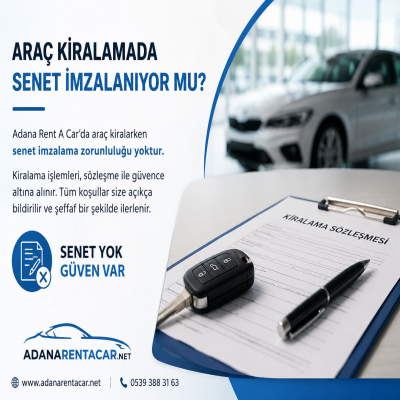 Araç Kiralarken Senet İmzalıyor muyum?
